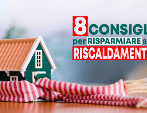 8 modi per risparmiare sul riscaldamento